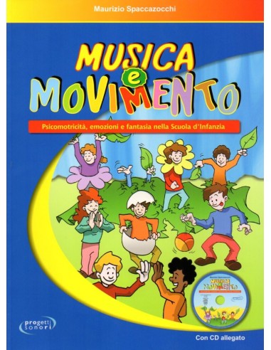 Spaccazocchi Musica e Movimento (con CD)