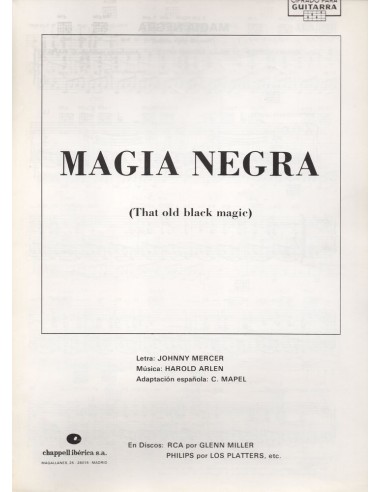 Magia Negra  (That old black magic)...
