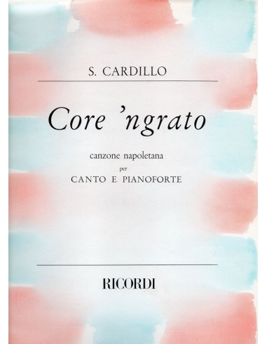 Core ngrato (Canto e Pianoforte)