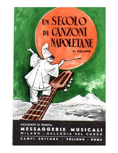 Un secolo di canzoni napoletane Vol....