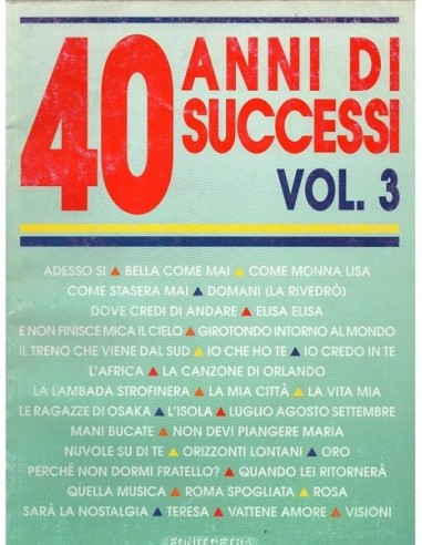 40 Anni di Successi Vol. 3°
