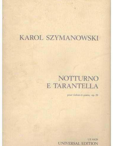 Szymanowski Notturno e Tarantella Op. 28