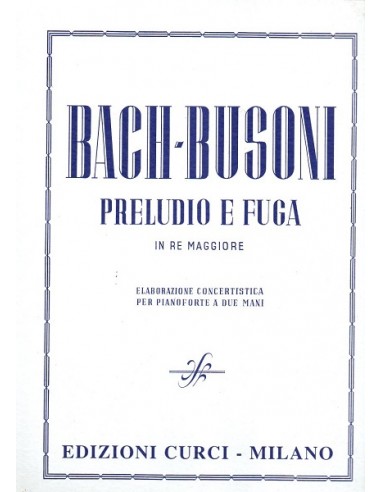 Bach / Busoni Preudio e fuga in Re...