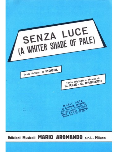 Senza luce (A wither shade of pale)...
