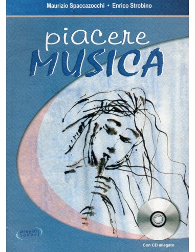 Spaccazocchi Piacere musica (con CD)