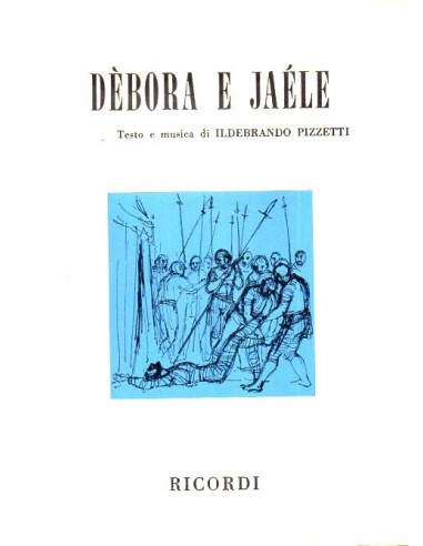 Pizzetti  Debora e Jaele (Libretto...