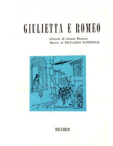 Zandonai Giulietta e Romeo (Libretto...