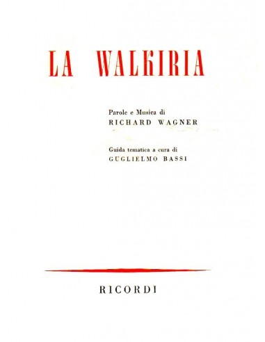 Wagner La Walkiria (Libretto Tascabile)
