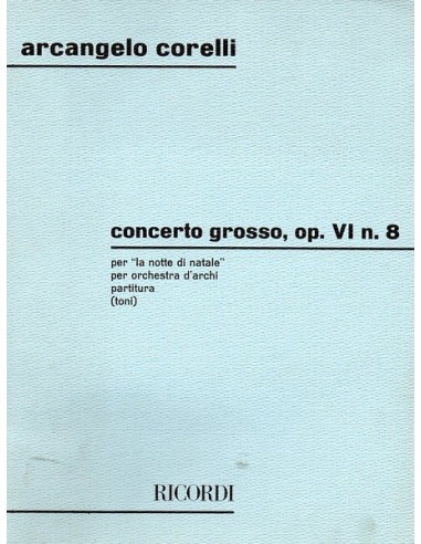 Corelli Concerto grosso Op. 6 N° 8...