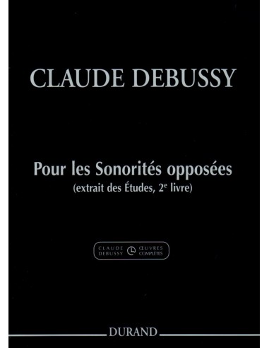 Debussy Pour les sonorites opposees
