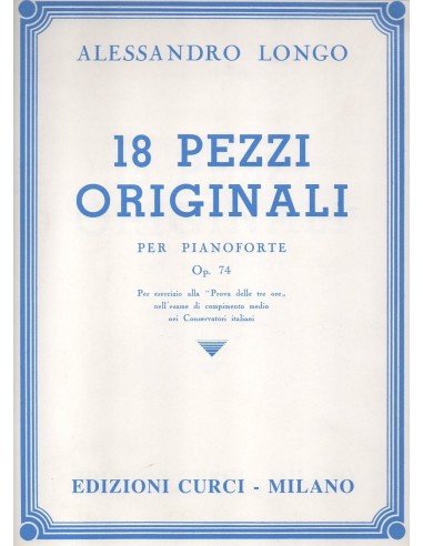 Longo 18 Pezzi originali op. 74